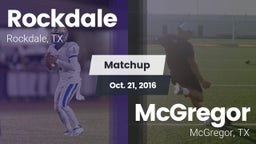 Matchup: Rockdale  vs. McGregor  2016