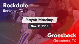 Matchup: Rockdale  vs. Groesbeck  2016