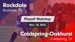 Matchup: Rockdale  vs. Coldspring-Oakhurst  2016