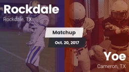 Matchup: Rockdale  vs. Yoe  2017