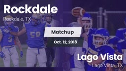 Matchup: Rockdale  vs. Lago Vista  2018
