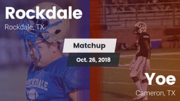 Matchup: Rockdale  vs. Yoe  2018