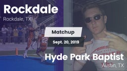 Matchup: Rockdale  vs. Hyde Park Baptist  2019