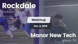 Matchup: Rockdale  vs. Manor New Tech 2019