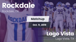 Matchup: Rockdale  vs. Lago Vista  2019