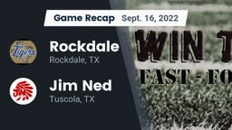 Recap: Rockdale  vs. Jim Ned  2022