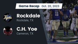 Recap: Rockdale  vs. C.H. Yoe  2023