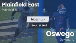 Matchup: Plainfield East vs. Oswego  2018