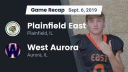 Recap: Plainfield East  vs. West Aurora  2019