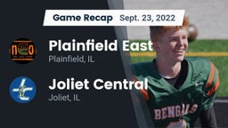 Recap: Plainfield East  vs. Joliet Central  2022