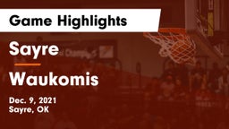 Sayre  vs Waukomis  Game Highlights - Dec. 9, 2021