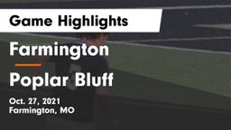 Farmington  vs Poplar Bluff  Game Highlights - Oct. 27, 2021
