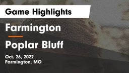 Farmington  vs Poplar Bluff  Game Highlights - Oct. 26, 2022