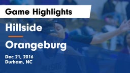 Hillside  vs Orangeburg Game Highlights - Dec 21, 2016