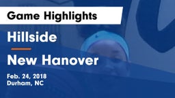 Hillside  vs New Hanover  Game Highlights - Feb. 24, 2018