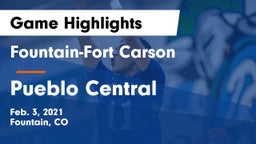 Fountain-Fort Carson  vs Pueblo Central  Game Highlights - Feb. 3, 2021