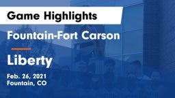 Fountain-Fort Carson  vs Liberty  Game Highlights - Feb. 26, 2021