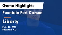 Fountain-Fort Carson  vs Liberty  Game Highlights - Feb. 14, 2023