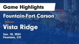 Fountain-Fort Carson  vs Vista Ridge  Game Highlights - Jan. 18, 2024