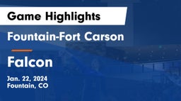 Fountain-Fort Carson  vs Falcon   Game Highlights - Jan. 22, 2024