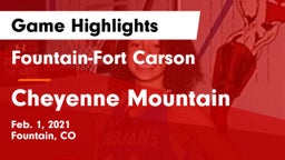 Fountain-Fort Carson  vs Cheyenne Mountain  Game Highlights - Feb. 1, 2021