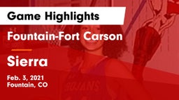 Fountain-Fort Carson  vs Sierra  Game Highlights - Feb. 3, 2021