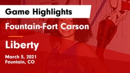 Fountain-Fort Carson  vs Liberty  Game Highlights - March 5, 2021