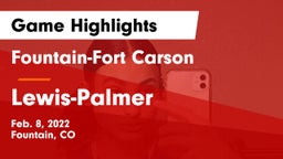 Fountain-Fort Carson  vs Lewis-Palmer  Game Highlights - Feb. 8, 2022