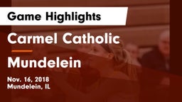Carmel Catholic  vs Mundelein  Game Highlights - Nov. 16, 2018