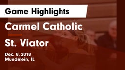 Carmel Catholic  vs St. Viator  Game Highlights - Dec. 8, 2018