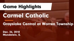 Carmel Catholic  vs Grayslake Central at Warren Township Game Highlights - Dec. 26, 2018
