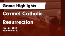Carmel Catholic  vs Resurrection  Game Highlights - Jan. 24, 2019