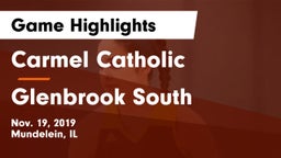 Carmel Catholic  vs Glenbrook South  Game Highlights - Nov. 19, 2019