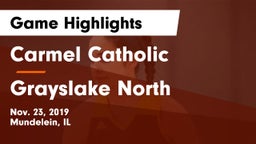 Carmel Catholic  vs Grayslake North  Game Highlights - Nov. 23, 2019