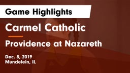 Carmel Catholic  vs Providence at Nazareth Game Highlights - Dec. 8, 2019
