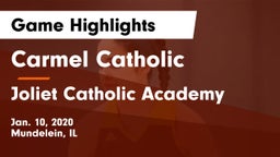 Carmel Catholic  vs Joliet Catholic Academy  Game Highlights - Jan. 10, 2020