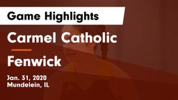 Carmel Catholic  vs Fenwick  Game Highlights - Jan. 31, 2020
