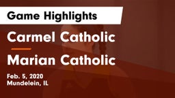 Carmel Catholic  vs Marian Catholic  Game Highlights - Feb. 5, 2020
