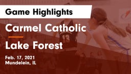 Carmel Catholic  vs Lake Forest  Game Highlights - Feb. 17, 2021