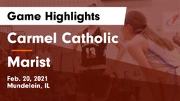 Carmel Catholic  vs Marist  Game Highlights - Feb. 20, 2021