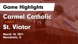 Carmel Catholic  vs St. Viator Game Highlights - March 10, 2021