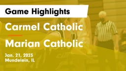 Carmel Catholic  vs Marian Catholic  Game Highlights - Jan. 21, 2023