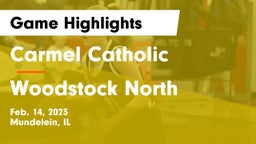 Carmel Catholic  vs Woodstock North  Game Highlights - Feb. 14, 2023