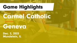 Carmel Catholic  vs Geneva  Game Highlights - Dec. 2, 2023