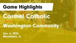 Carmel Catholic  vs Washington Community  Game Highlights - Jan. 6, 2024