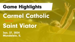 Carmel Catholic  vs Saint Viator  Game Highlights - Jan. 27, 2024