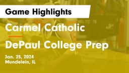 Carmel Catholic  vs DePaul College Prep Game Highlights - Jan. 25, 2024