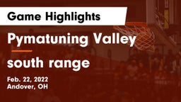 Pymatuning Valley  vs south range Game Highlights - Feb. 22, 2022