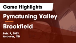 Pymatuning Valley  vs Brookfield  Game Highlights - Feb. 9, 2023
