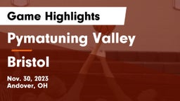Pymatuning Valley  vs Bristol  Game Highlights - Nov. 30, 2023